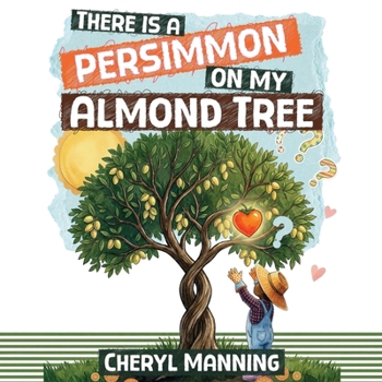 Paperback There Is a Persimmon on My Almond Tree Book