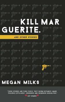 Paperback Kill Marguerite and Other Stories Book