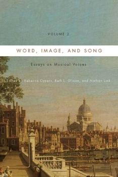 Hardcover Word, Image, and Song, Vol. 2: Essays on Musical Voices Book