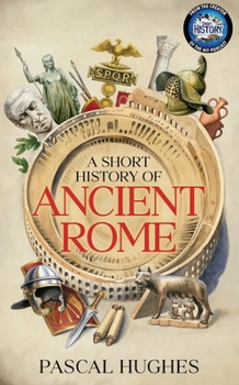 Hardcover A Short Story of Ancient Rome /anglais Book