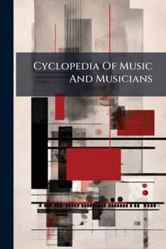 Paperback Cyclopedia Of Music And Musicians: Easter-mystères Book
