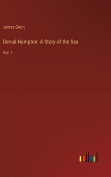 Hardcover Derval Hampton: A Story of the Sea: Vol. 1 Book
