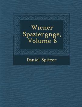 Paperback Wiener Spazierg Nge, Volume 6 [German] Book