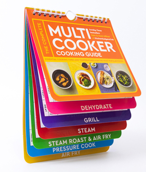 Spiral-bound The Complete Multicooker Cooking Guide: Essential Cooking Times and Temperatures for the Most Popular Foods Book