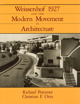 Hardcover Weissenhof 1927 and the Modern Movement in Architecture Book