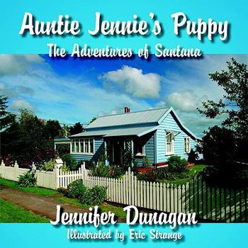 Paperback Auntie Jennie's Puppy: The Adventures of Santana Book