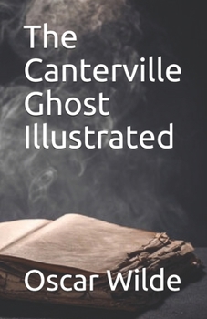 The Canterville Ghost Illustrated