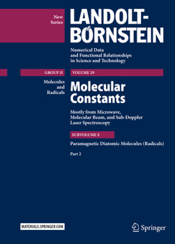 Hardcover Molecular Constants Mostly from Microwave, Molecular Beam, and Sub-Doppler Laser Spectroscopy: Paramagnetic Diatomic Molecules (Radicals), Part 2 Book