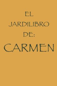 EL JARDILIBRO DE CARMEN (Spanish Edition)