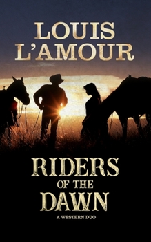 Hardcover Riders of the Dawn: A Western Duo (Large Print) Book
