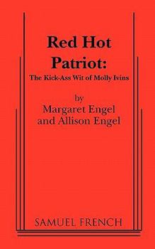 Paperback Red Hot Patriot: The Kick-Ass Wit of Molly Ivins Book