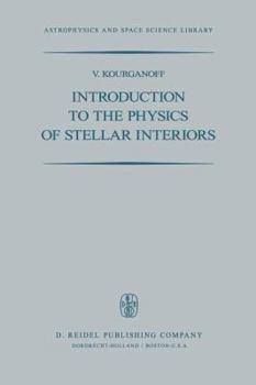 Hardcover Introduction to the Physics of Stellar Interiors Book