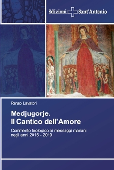 Paperback Medjugorje. Il Cantico dell'Amore [Italian] Book