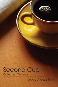 Paperback Second Cup: Selected Columns Book