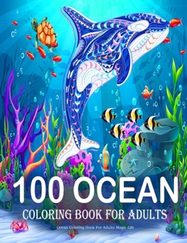 Paperback Ocean Coloring Book For Adults Magic Life: Sea Creatures life Adult Coloring Book, with Sea Animals, Beach, Island, Marine Life, Tropical Fish, Large Book