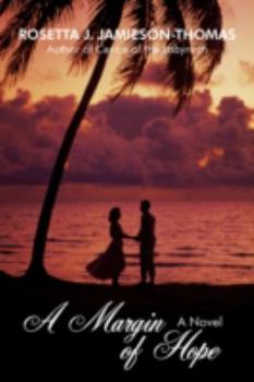 A MARGIN OF HOPE: A Novel