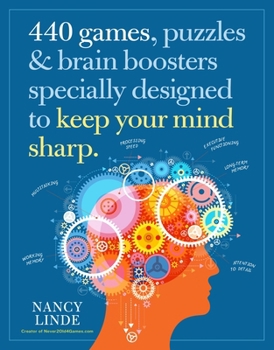 Paperback 440 Games, Puzzles & Brain Boosters Specially Designed to Keep Your Mind Sharp Book