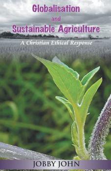 Paperback Globalisation and Sustainable Agriculture Book