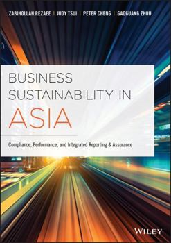 Hardcover Business Sustainability in Asia: Compliance, Performance, and Integrated Reporting and Assurance Book