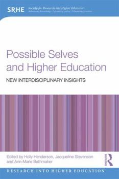 Paperback Possible Selves and Higher Education: New Interdisciplinary Insights Book