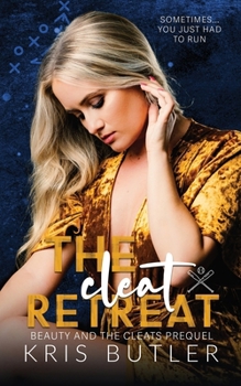 The Cleat Retreat: A Pitch Slap Prequel Novella (Beauty and the Cleats)