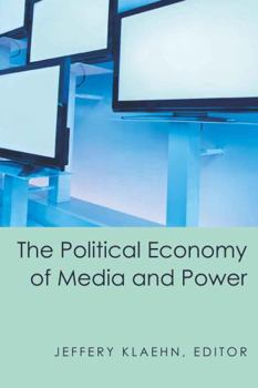 Paperback The Political Economy of Media and Power Book