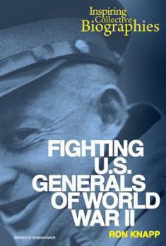 Library Binding Fighting U.S. Generals of World War II Book