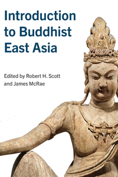 Paperback Introduction to Buddhist East Asia Book