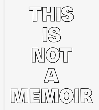 Hardcover This Is Not a Memoir Book