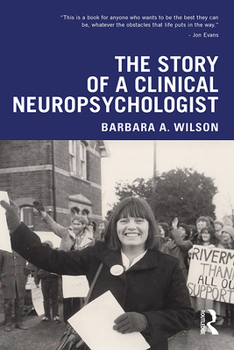 Paperback The Story of a Clinical Neuropsychologist Book