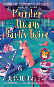 Murder Always Barks Twice - Book #2 of the A Chatty Corgi Mystery