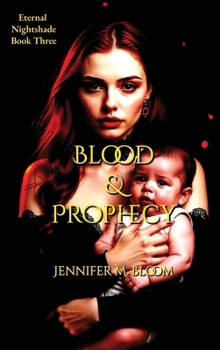 Hardcover Eternal Nightshade : Book Three - Blood & Prophecy Book
