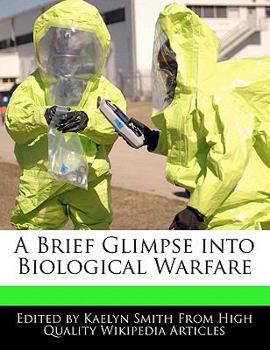 A Brief Glimpse into Biological Warfare
