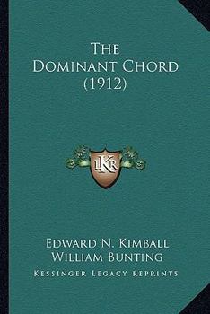 Paperback The Dominant Chord (1912) Book