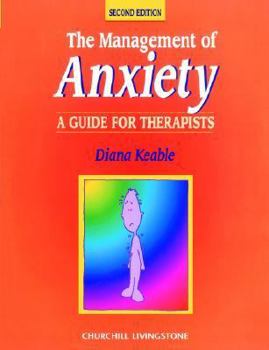 Paperback The Management of Anxiety: A Guide for Therapists Book