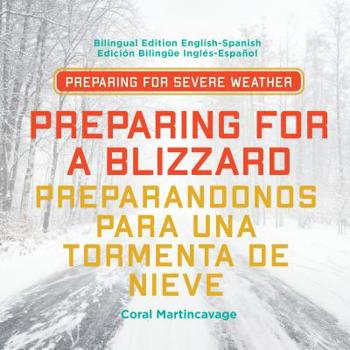 Library Binding Preparing for a Blizzard / Preparandonos Para Una Tormenta de Nieve Book