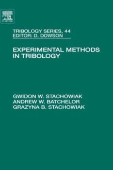 Hardcover Experimental Methods in Tribology: Volume 44 Book