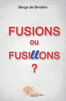 Paperback Fusions ou fusillons ? [French] Book
