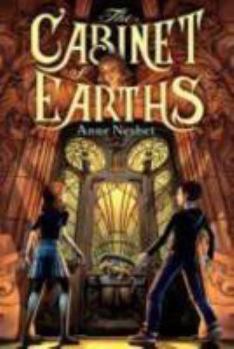 Cabinet of Earths by Nesbet, Anne [Hardcover] - Book #1 of the Maya and Valko