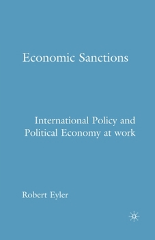 Paperback Economic Sanctions: International Policy and Political Economy at Work Book