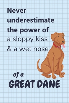 Never underestimate the power of a sloppy kiss & a wet nose of a Great Dane: For Great Dane Puppy Fans