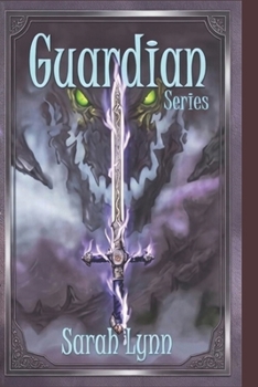 Guardian Trilogy: The Complete Series