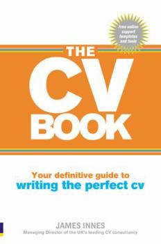 Paperback The CV Book: Your Definitive Guide to Writing the Perfect CV Book