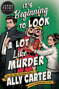 It’s Beginning to Look a Lot Like Murder: A Novel (A Kiss Merry Kill Novel)