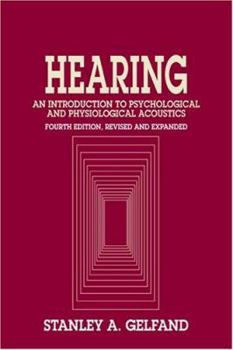 Paperback Hearing: An Introduction to Psychological and Physiological Acoustics, Fourth Edition Book
