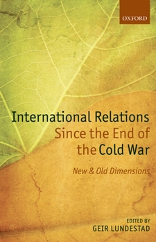 Hardcover International Relations Since the End of the Cold War: New and Old Dimensions Book