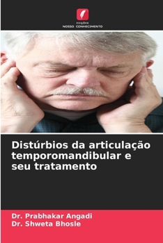 Distúrbios da articulação temporomandibular e seu tratamento (Portuguese Edition)
