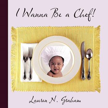 Paperback I Wanna Be a Chef! Book