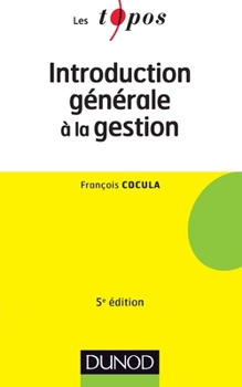 Paperback Introduction générale à la gestion - 5e édition [French] Book