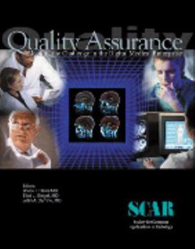 Paperback Quality Assurance - Meeting the Challeng Digital Medical Enterprise: Scar University Primer 3 Book